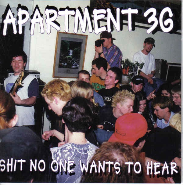 Apartment 3G – Shit No One Wants To Hear (2022) CD Album