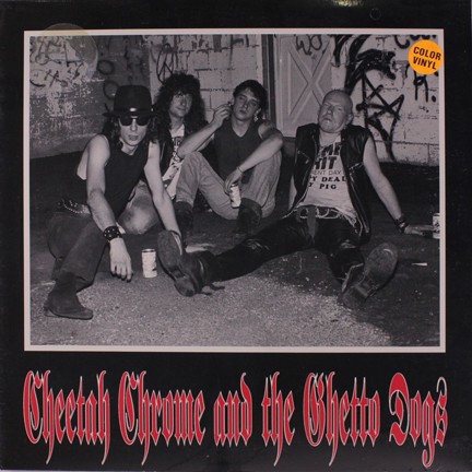Cheetah Chrome And The Ghetto Dogs – Cheetah Chrome And The Ghetto Dogs (2022) Vinyl 10″ EP