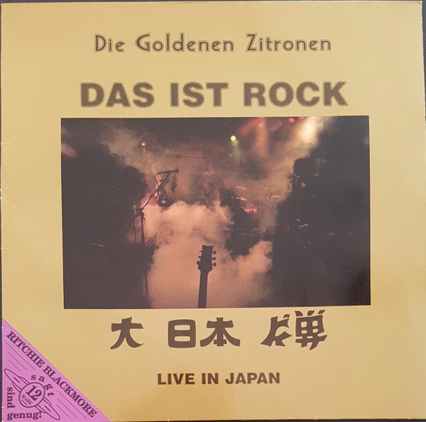 Die Goldenen Zitronen – Das Ist Rock (Live In Japan) (1988) Vinyl 12″