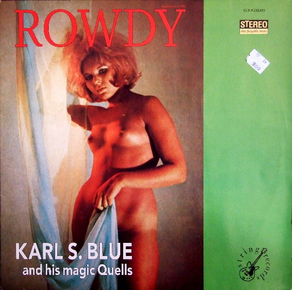 Karl S. Blue And His Magic Quells – Rowdy (2022) Vinyl Album LP