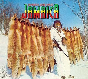 Kommando Sonne-nmilch – Jamaica (2007) CD Album