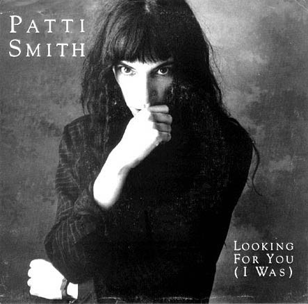 Patti Smith – Looking For You (I Was) (1988) Vinyl Album 7″