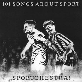 Sportchestra! – 101 Songs About Sport (1988) Vinyl LP