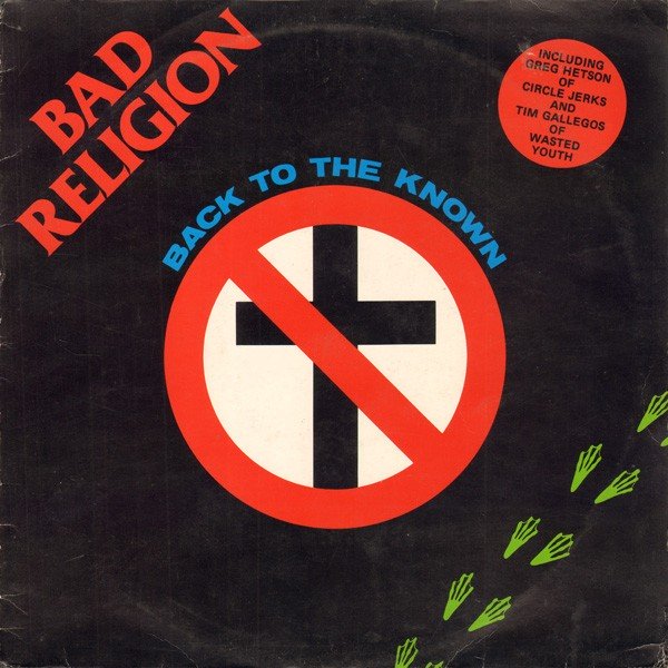 Bad Religion – Back To The Known (1985) Vinyl Album 12″ EP