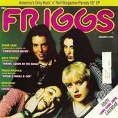 The Friggs – America’s Only Rock ‘N’ Roll Magazine Parody 10″ EP (2022) Vinyl 10″ EP