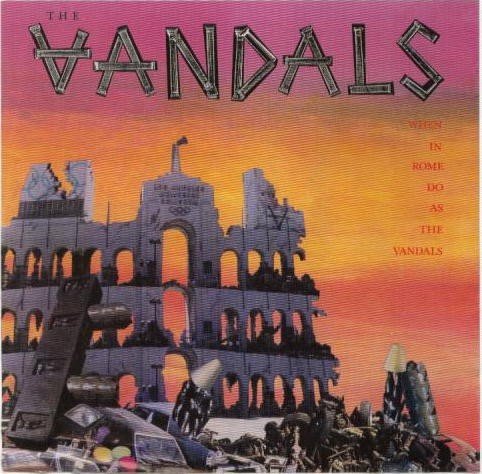 The Vandals – When In Rome Do As The Vandals (1984) CD Album Reissue
