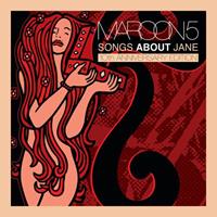 [2002] - Songs About Jane [10th Anniversary Edition] (2CDs)