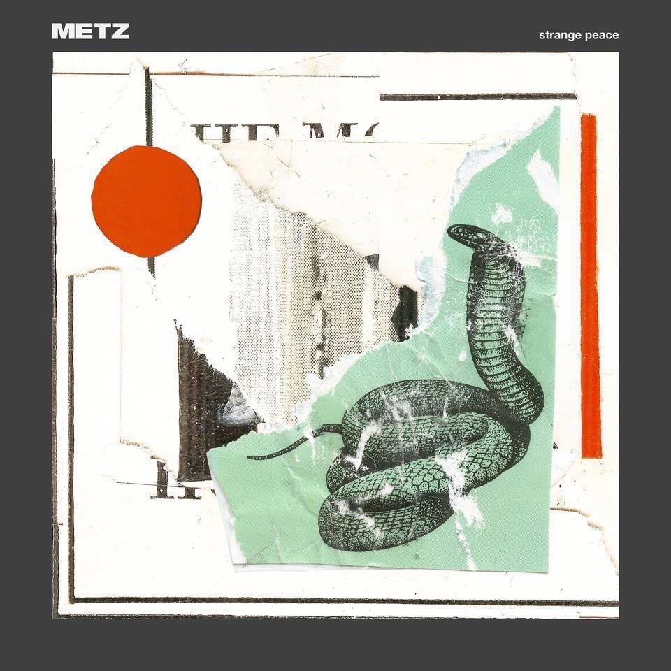 metz strange peace album METZ release new album Strange Peace: Stream