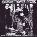 Desobediencia Civil – No Hay Libertad Sin Desobediencia (2023) CD Album