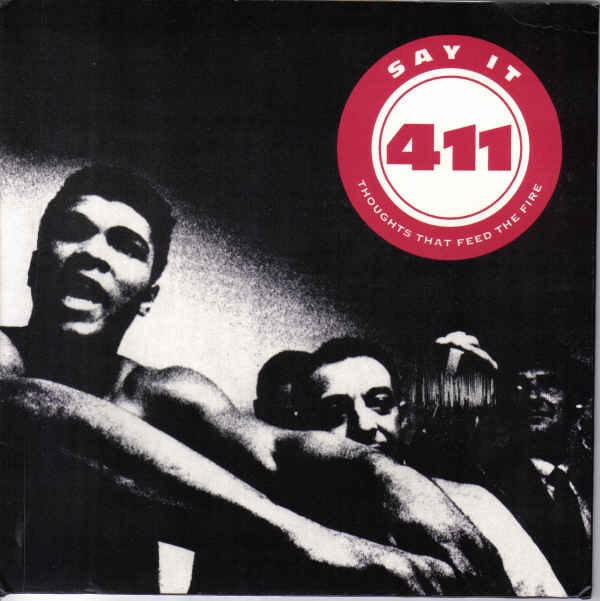 411 – Say It (Thoughts That Feed The Fire) (1990) Vinyl 7″ EP