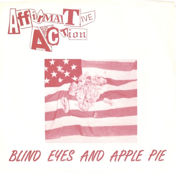 Affirmative Action – Blind Eyes And Apple Pie (2022) Vinyl 7″