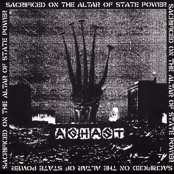 Aghast – Sacrificed On The Altar Of State Power (2022) Vinyl 7″ EP