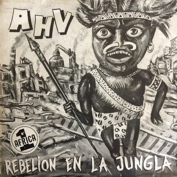 A.H.V. – Rebelión En La Jungla (2023) Vinyl Album 7″