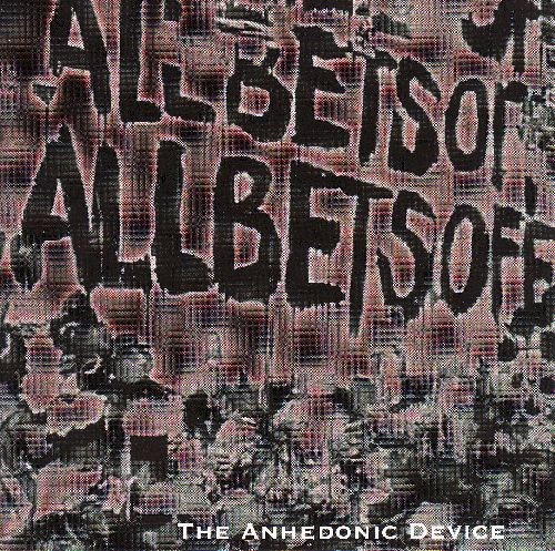All Bets Off – The Anhedonic Device (2022) CD Album