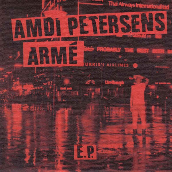 Amdi Petersens Armé – E.P. (2000) Vinyl 7″ EP Repress