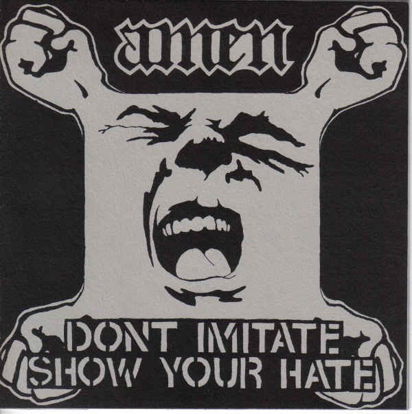 Amen – Dont Imitate Show Your Hate (1993) Vinyl 7″ EP