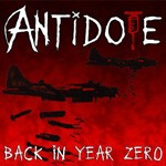 Antidote – Back In Year Zero (2023) CD Album Reissue