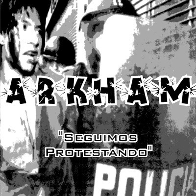 Arkham – Seguimos Protestando (2022) CDr