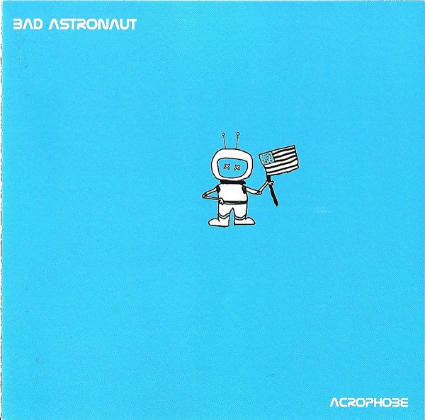 Bad Astronaut – Acrophobe (2001) CD EP