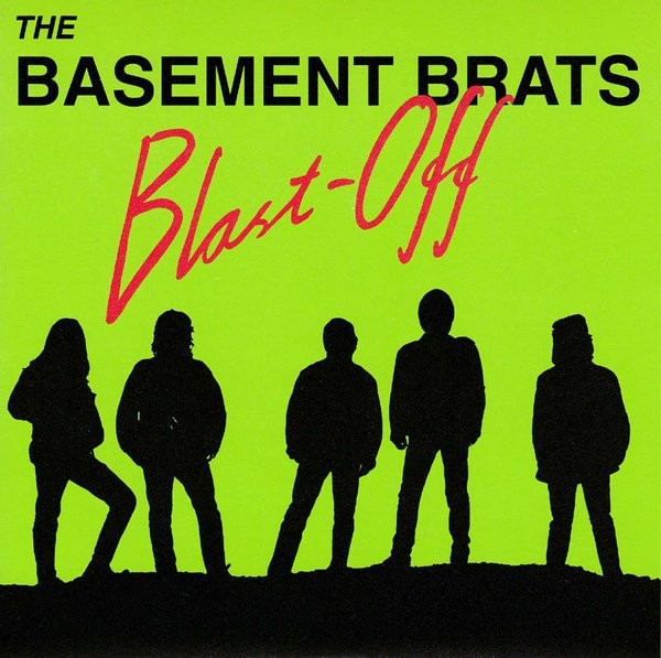 Basement Brats – Blast-Off (2022) Vinyl 7″ EP