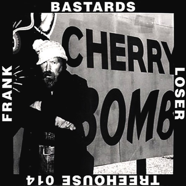 Bastards – Loser / Frank (1988) Vinyl 7″