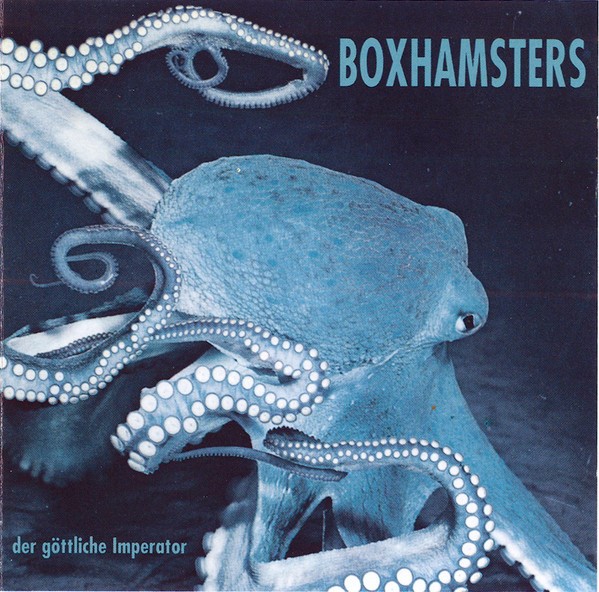 Boxhamsters – Der Göttliche Imperator (1990) CD Album