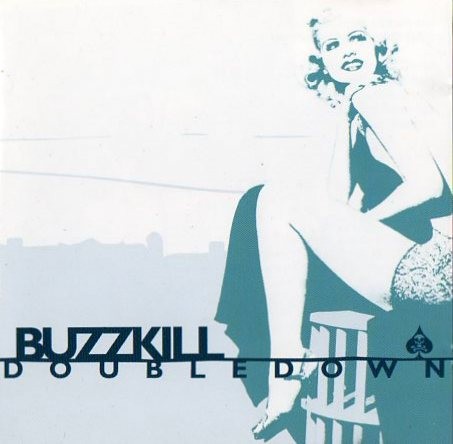 Buzzkill – Double Down (2022) CD Album