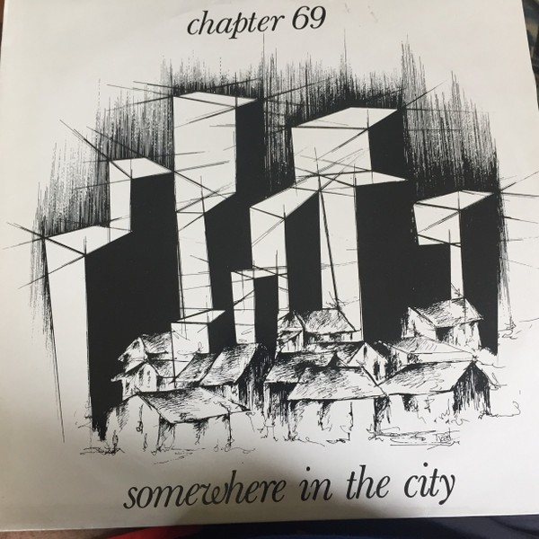Chapter 69 – Somewhere In The City (2022) Vinyl 12″ EP