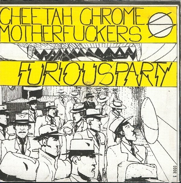Cheetah Chrome Motherfuckers – Furious Party (2022) Vinyl 7″ EP