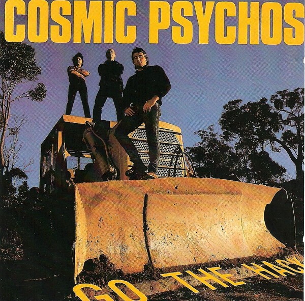 Cosmic Psychos – Go The Hack (1989) CD Album
