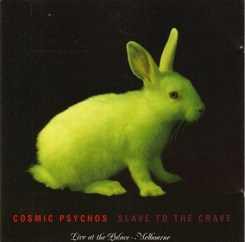 Cosmic Psychos – Slave To The Crave (1990) CD Album