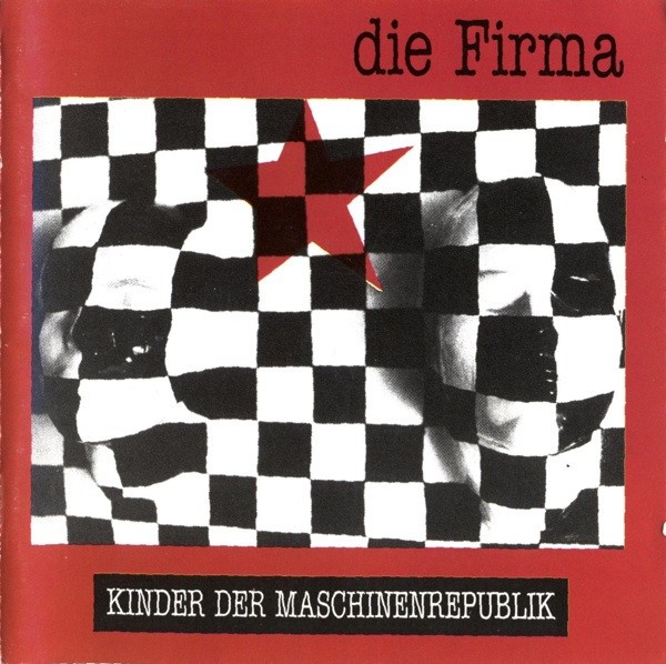 Die Firma – Kinder Der Maschinenrepublik (1993) CD