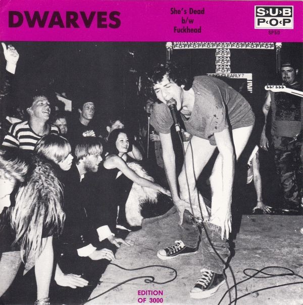 Dwarves – She’s Dead b/w Fuckhead (1990) Vinyl Album 7″