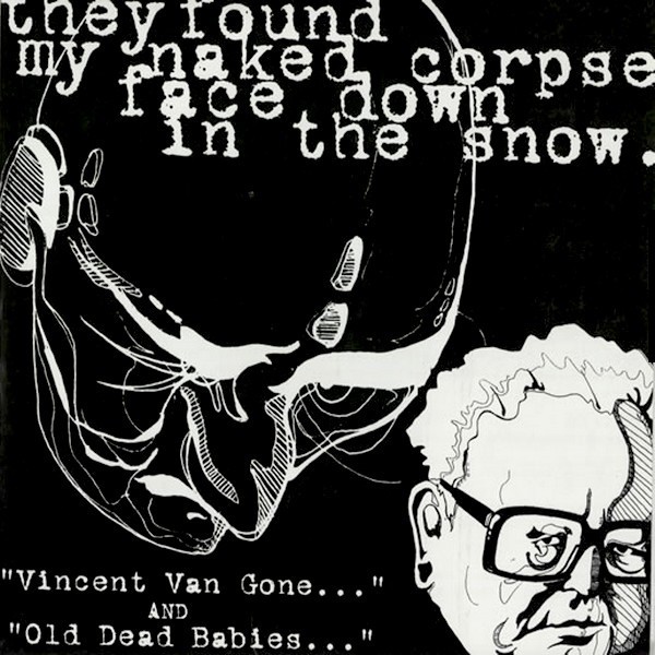 Evening At The Black House – They Found My Naked Corpse Face Down In The Snow / Evening At The Black House Vinyl 7″