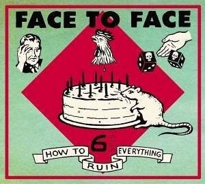 Face To Face – How To Ruin Everything (2022) CD Album