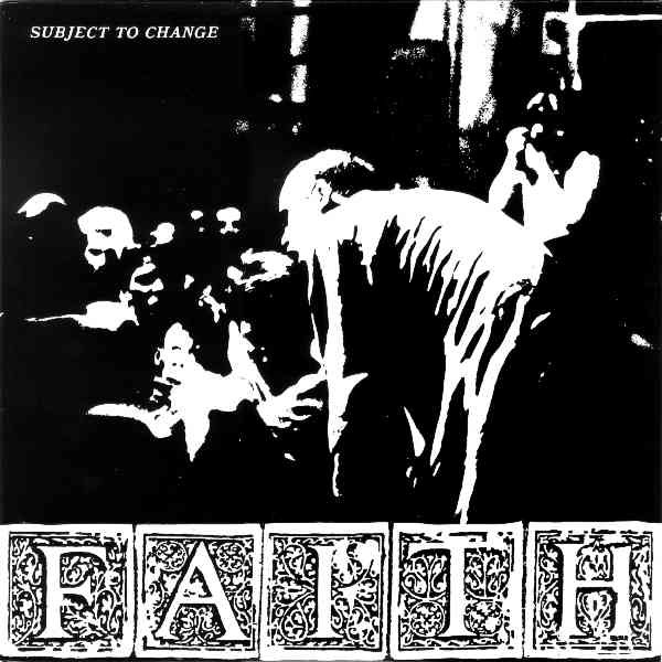 Faith – Subject To Change (1983) Vinyl 12″ EP