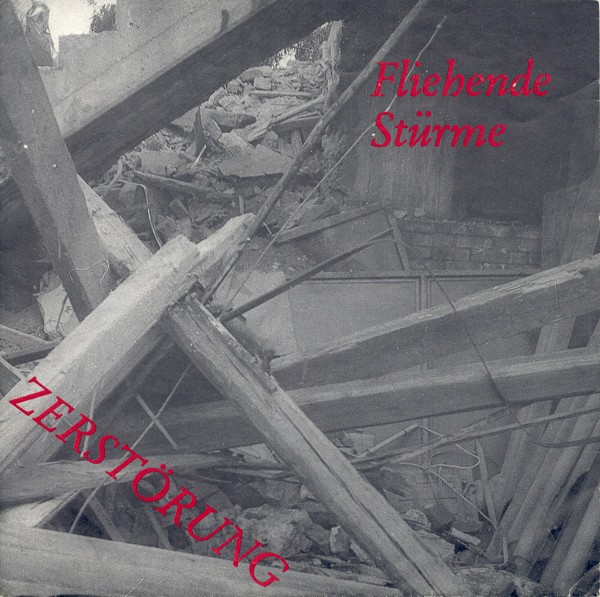 Fliehende Stürme – Zerstörung (1989) Vinyl 7″