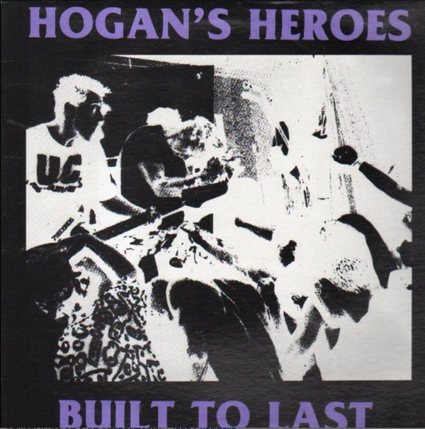 Hogan’s Heroes – Built To Last (1988) Vinyl Album LP