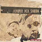 Hundred Inch Shadow – Rise And Fall (2022) CD Album