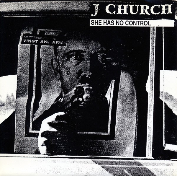 J Church – She Has No Control (1992) Vinyl Album 7″