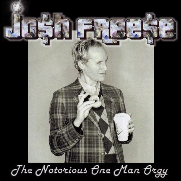 Josh Freese – The Notorious One Man Orgy (2023) CD Album