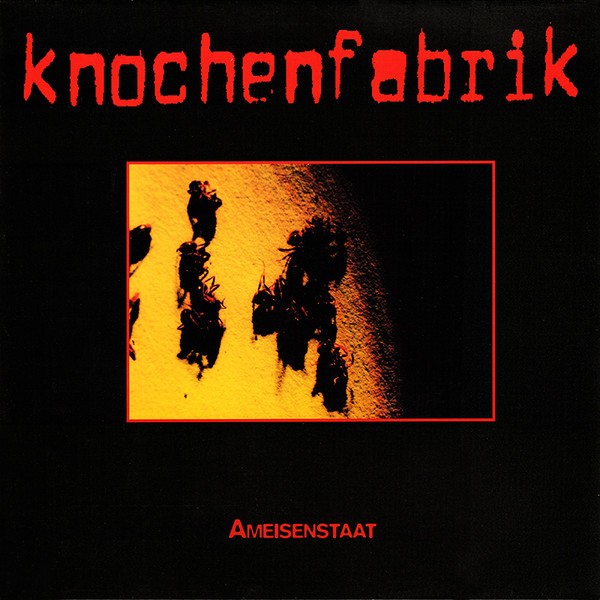 Knochenfabrik – Ameisenstaat (1997) Vinyl Album LP