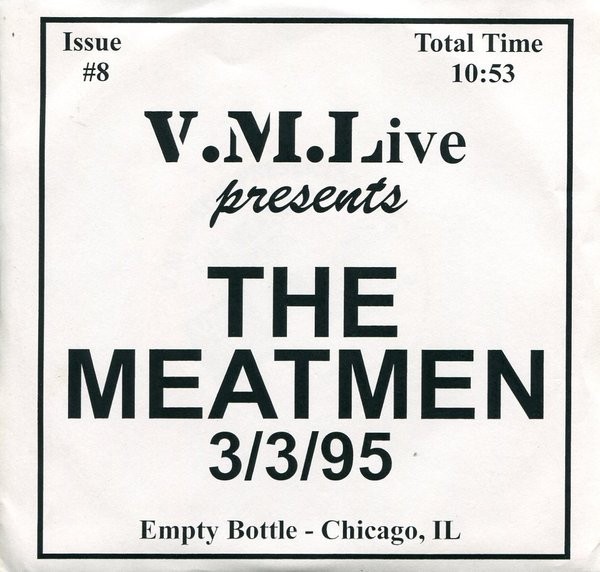Meatmen – 3/3/95 (Empty Bottle – Chicago, IL) (2022) Vinyl 7″ EP