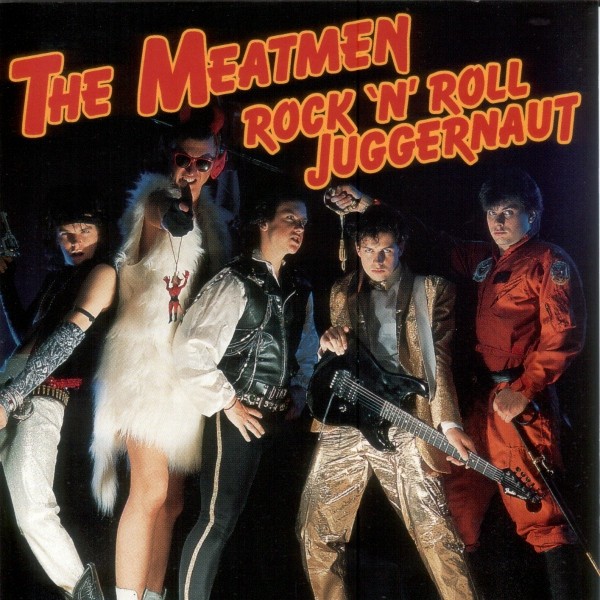 Meatmen – Rock ‘N’ Roll Juggernaut (1986) CD Album Reissue