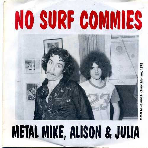 Metal Mike, Alison & Julia – No Surf Commies (2022) Vinyl Album 7″
