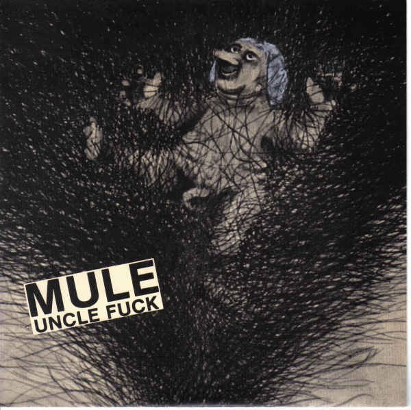 Mule – Uncle Fuck (2022) Vinyl 7″