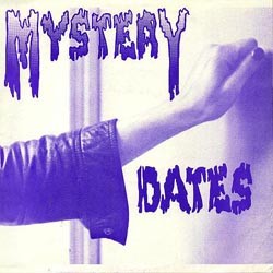 Mystery Dates – Mystery Dates (2022) Vinyl 7″ EP