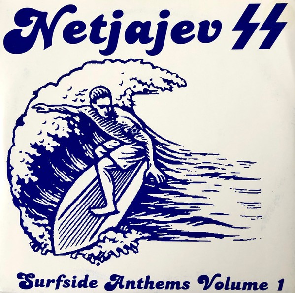 Netjajev Society System – Surfside Anthems Volume 1 (2022) Vinyl 7″ EP
