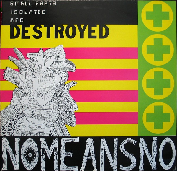 Nomeansno – Small Parts Isolated And Destroyed (1988) Vinyl Album LP