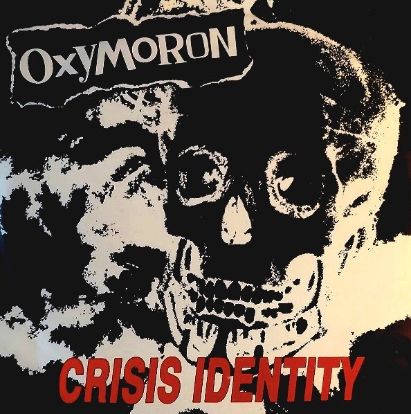 Oxymoron – Crisis Identity (1995) Vinyl 7″ Reissue